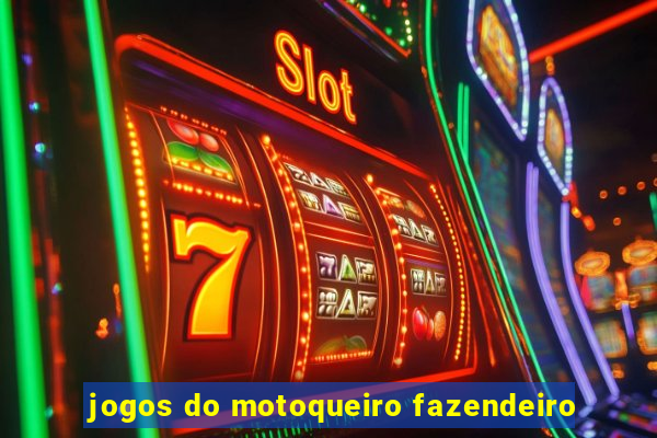 jogos do motoqueiro fazendeiro